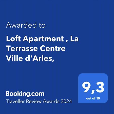 Loft Apartment , La Terrasse Centre Ville d'Arles, Extérieur photo